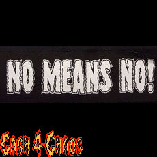 No Means No! Riot Girl Unfinished  Canvas Patch