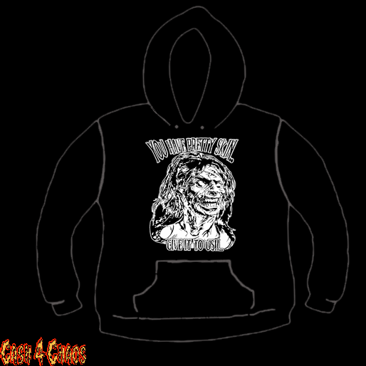 Evil Dead You Have Pretty Skin Give it to Us! Design Screen Printed Pullover Hoodie