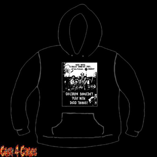 Children Shouldn't Play With Dead Things Design Screen Printed Pullover Hoodie