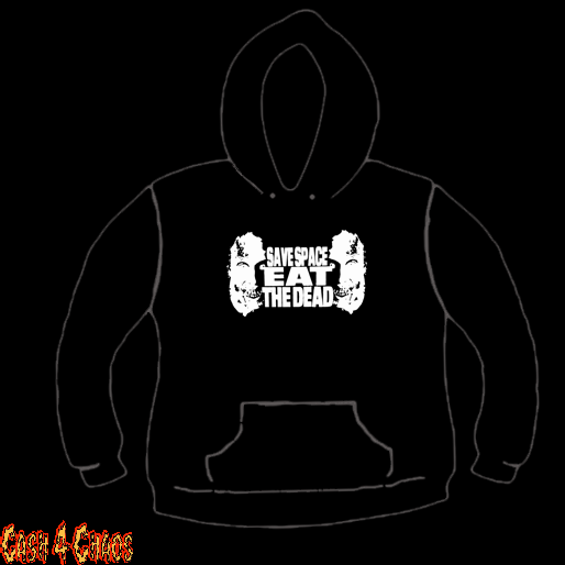 Save Space Eat The Dead Zombie Design Screen Printed Pullover Hoodie