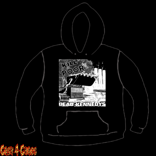 Dead Kennedys Kill The Poor Screen Printed Pullover Hoodie