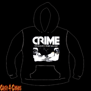 Crime "Hate Us Love Us We Don't Give A Fuck" Design Screen Printed Pullover Hoodie