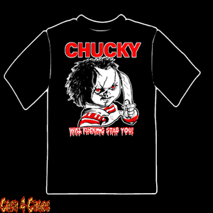 Childs Play Chucky Will Fucking Stab You Design Tee